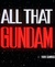 All That Gundam poster